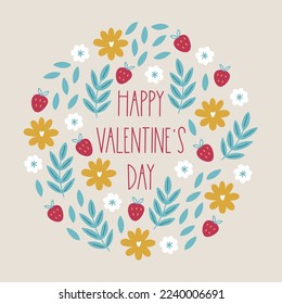 Valentine greeting card with strawberries, flowers, leaves, branches on white background. Circle ornament. Perfect for seasonal holidays and wedding decorations. Vector illustration