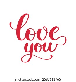 Valentine greeting card template with calligraphy love you. Hand Lettered Text Template.	