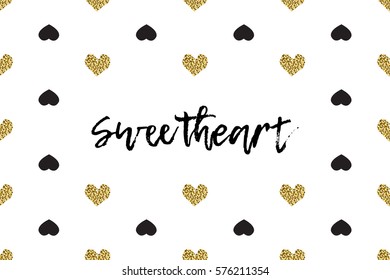 Valentine greeting card with text, black and gold hearts. Inscription - Sweetheart