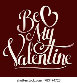 Valentine hand drawn lettering vector illustration. Calligraphy handwritten text.