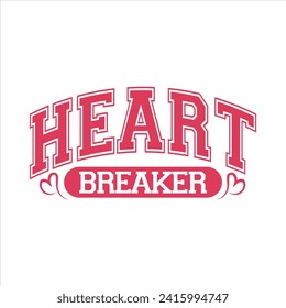 Valentine Heart Breaker EPS Varsity  Design svg