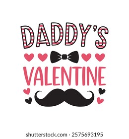 Daddy’s Valentine Heart Design for Valentine’s Day