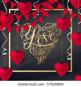 Valentine hearts abstract composition with 3D hearts and buntings. Vector illustration. Love Lettering vector calligraphy in a heart shape.