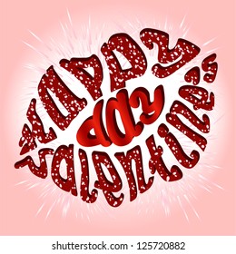 Valentine - the inscription in the form of lips of red volumetric letters.