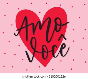 Valentine love digital hand lettering portuguese Love You Amo voce heart dots red pink black