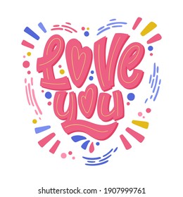 Valentine love quote - Love you. Hand drawn Valentine lettering phrase. 