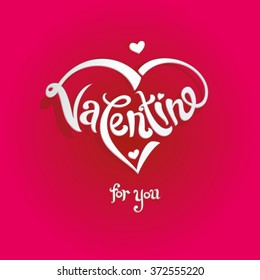 Valentine manual volumetric inscription for you