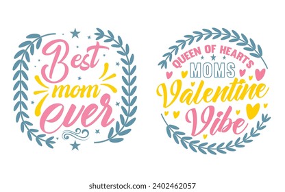 Valentine and mother's day T-shirt Design vector art