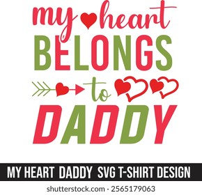 Valentine my heart belongs mommy and daddy t-shirt design