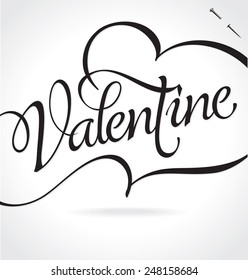 VALENTINE original custom hand lettering -- handmade calligraphy, vector (eps8); typography background or overlay for romantic photo cards or party invitations for Valentine's Day;
