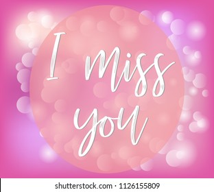 Valentine pink background with starry lights and an inscription I miss
