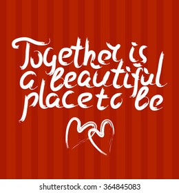 Valentine quote background. Love quote. Valentine day design, Hand drawn love quote, handlettering style, Vector