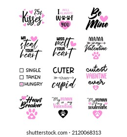 Valentine Quote Collection For Dog Bandana Or Shirt. Vector Text Isolated On White.