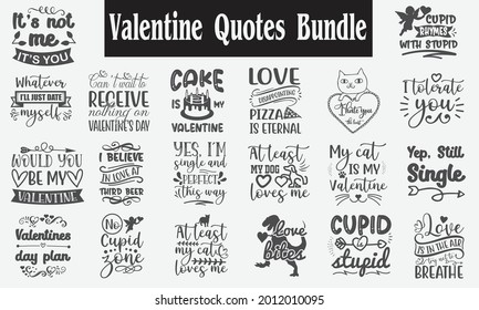 Valentine Quotes Bundle. Quotes about Valentine, Valentine  Bundle of 20 svg eps Files for Cutting Machines Cameo Cricut, Valentine Quotes, Love quotes