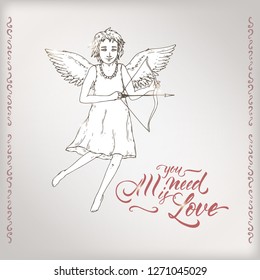 Valentine romantic card with cupid and brush lettering saing All you need is love. Great for posters, greeting cards.
