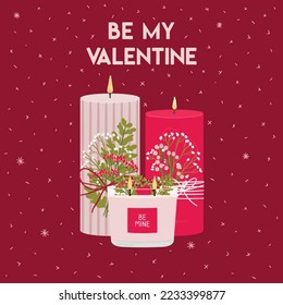 Valentine s day square greeting card with candles, greenery and lettering wishes. Be my valentine. Happy Valentine s day posters, invitation. Zero waste eco gifts. Hand drawn vector illustration. 