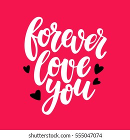 Valentine s Day vector lettering . Isolated handwriting calligraphy love quotes and inscriptions. Forever love you. Modern romantic design elements for holiday card, gift tag, banner, poster, postcard