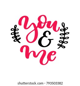 Valentine s Day vector lettering . Isolated handwriting calligraphy love quotes and inscriptions. Modern romantic design elements for holiday card, gift tag, banner, poster, postcard