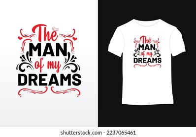 	
Valentine saying and quote vector t-shirt design