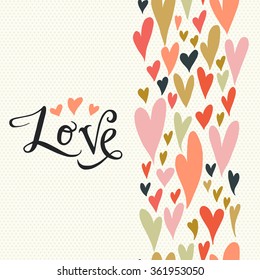 Valentine seamless pattern with bright colorful hearts. 'Love' word hand lettering. Valentine's Day background.