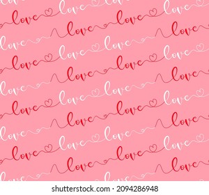 Valentine seamless pattern with hand drawn lettering. Red and white love word with hearts on pink background. Seamless background for tshirt, apparel, clothing, textile, wrapping, package,cover print