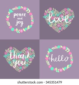 Valentine Set of Floral wreath with cute colorful flowers, branches and hand drawn lettering peace and joy, love, thank you, hello