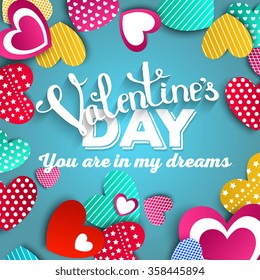 Valentine. Set of stickers in the shape of a heart to celebrate Valentine's Day. You are in my dream.
