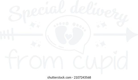 Valentine svg Special delivery from cupid Pregnancy Annoucement