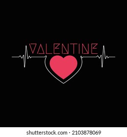 Valentine T Shirt Design And Vector Illustration. 