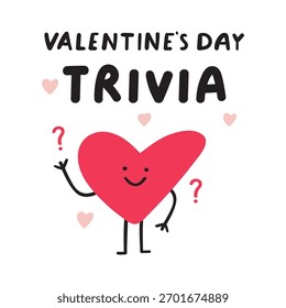 Personaje de Valentine Trivia. Ilustración vectorial mínima del corazón lindo que sostiene el signo de la trivia del día de San Valentín. Simple mascota de juego romántico.