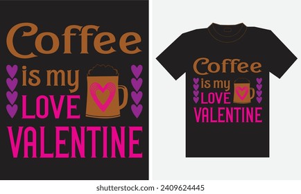 Valentine T-Shirt Design Coffee Child Love