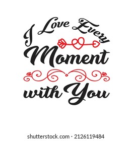  – Valentine T-shirt Design Vector. Good for Clothes, Greeting Card, Poster, and Mug Design. Printable Vector Illustration, EPS 10.