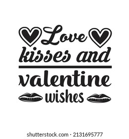 Valentine T-shirt Design Vector. Good for Clothes, Greeting Card, Poster, and Mug Design. Printable Vector Illustration, EPS 10.