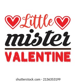 Valentine  T-shirt Design Vector. Good for Clothes, Greeting Card, Poster, and Mug Design. Printable Vector Illustration, EPS 10.