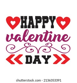 Valentine  T-shirt Design Vector. Good for Clothes, Greeting Card, Poster, and Mug Design. Printable Vector Illustration, EPS 10.