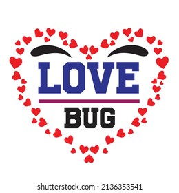 Valentine  T-shirt Design Vector. Good for Clothes, Greeting Card, Poster, and Mug Design. Printable Vector Illustration, EPS 10.