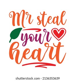 Valentine  T-shirt Design Vector. Good for Clothes, Greeting Card, Poster, and Mug Design. Printable Vector Illustration, EPS 10.