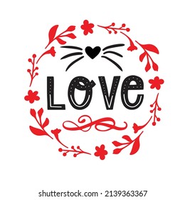 Valentine  T-shirt Design Vector. Good for Clothes, Greeting Card, Poster, and Mug Design. Printable Vector Illustration, EPS 10.