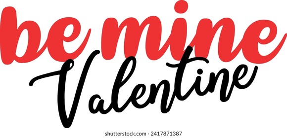 
Diseño de tipografía de San Valentín. Impresión para camisetas, sudaderas, tazas, pancartas, afiches, etc.