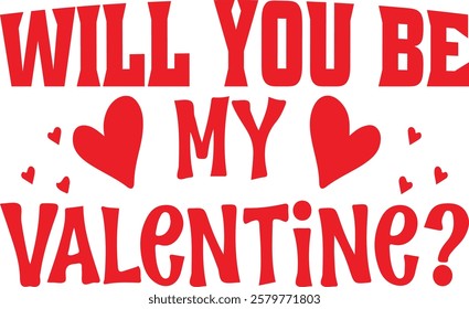 valentine Typography Design. Printing For Tshirt, Sweatshirt, Mug, Banner, Poster etc.
