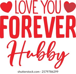 Valentine Typography Design. Printing For Tshirt, Sweatshirt, Mug, Banner, Poster etc.
