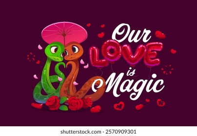 Valentine typography quote Our Love Is Magic for romantic holiday phrase, vector t shirt print. Valentine day love quote with hearts, balloons and two snakes couple under umbrella with roses flowers