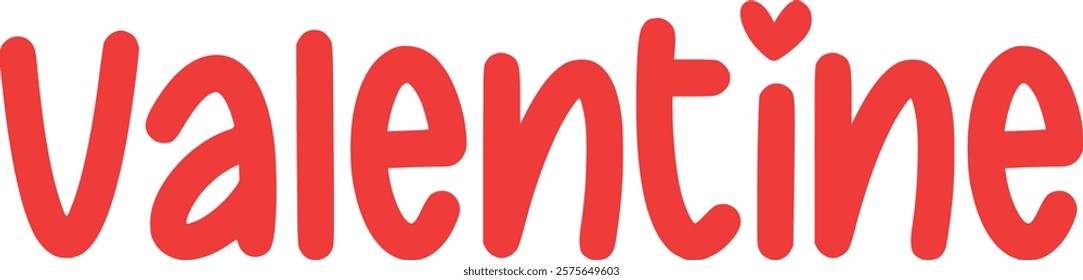 Valentine typography text on plain white transparent isolated background for card, shirt, hoodie, sweatshirt, apparel, tag, mug, icon, poster or badge