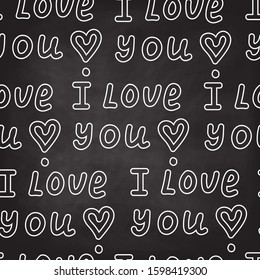 Valentine vector seamless pattern with handwritten words on grey blackboard, saying "I love you"