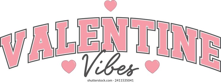 Valentine Vibes, Romantic Valentine Love Graphics Illustrations Merchandise for T-shirt, Clipart and Romantic Typography Designs