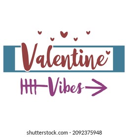 valentine vibes typography vintage design, happy valentine, funny valentine's day gifts