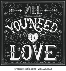 Valentine vintage hand-lettering card 'All you need is love'. Vector illustration