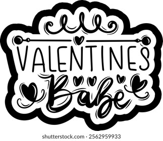 valentines babe valentines day black vector graphic design and cut file