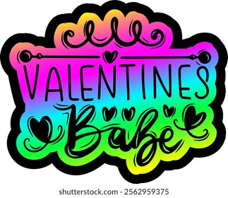 valentines babe valentines day colorful bright rainbow graphic design