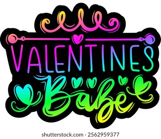 valentines babe valentines day colorful bright rainbow graphic design